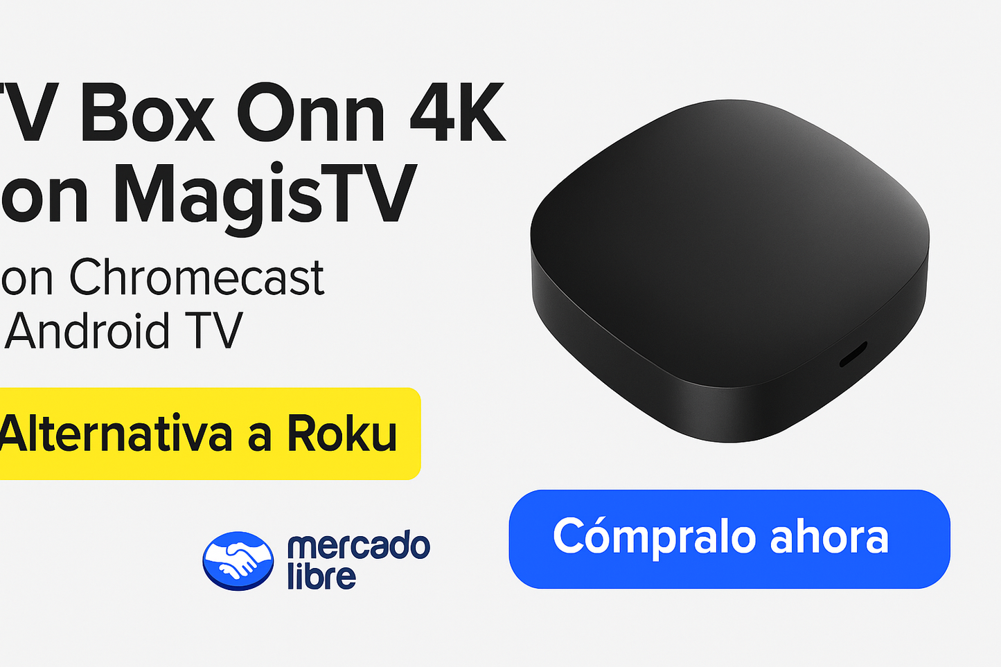 Tv Box Onn 4k Con Magistv Y Chromecast ( Mejor Que Roku )